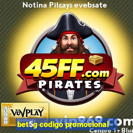 bet5g codigo promocional